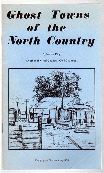 KING, NORMA - Ghost Towns of the North Country.