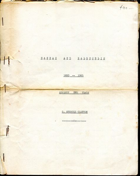 COMPTON, G. SPENCER. - Hannan & Kalgoorlie 1893-1965. Seventy Two Years.