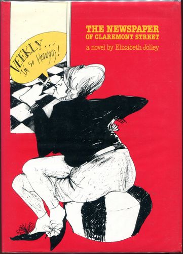 JOLLEY, ELIZABETH. - The Newspaper of Claremont Street. Drawings by Mandy Browne.
