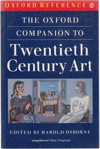 OSBORNE, HAROLD; Editor. - The Oxford Companion to Twentieth Century Art.