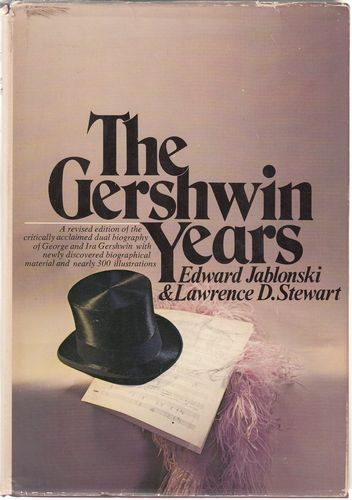 JABLONSKI, EDWARD; STEWART, LAWRENCE D. - The Gershwin Years. With an Introduction by Carl van Vechten.
