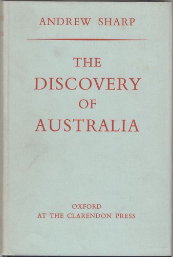 SHARP, ANDREW. - The Discovery of Australia.