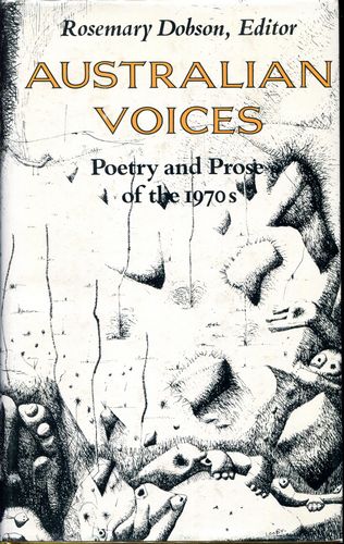 DOBSON, ROSEMARY; Editor. - Australian Voices. Poetry and Prose of the 1970's.