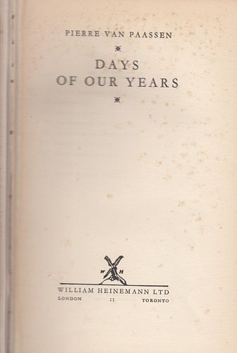 VAN PAASSEN, PIERRE. - Days Of Our Years.
