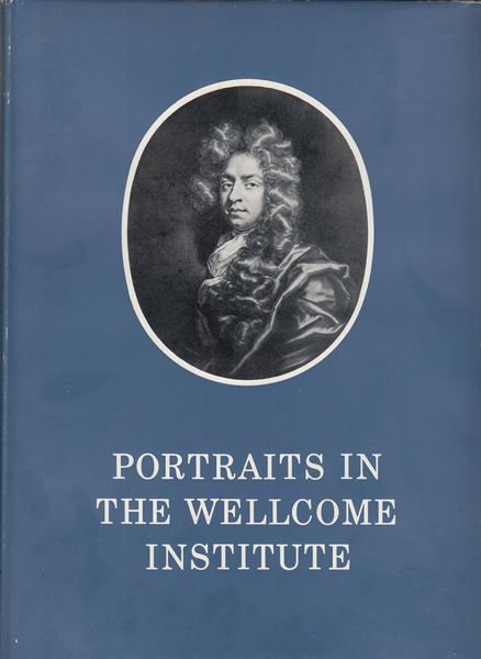 POYNTER, F. N. L. - Portraits Of Doctors & Scientist. In The Wellcome Institute of the history of medicine. A Catalogue by Renate Burgess PhD. Keeper of Art Collections.