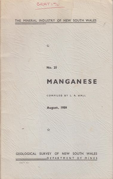 HALL, L. R. - Manganese No. 25. The Mineral Industry Of New South Wales. Geological Survey Of New South Wales.