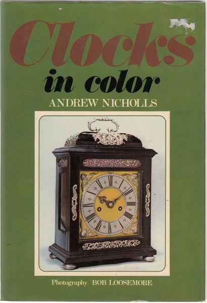 NICHOLLS, ANDREW. - Clocks in Color.