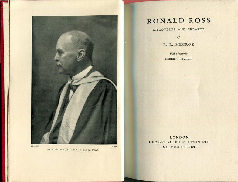 MEGROZ, R. L. - Ronald Ross. Discoverer And Creator.