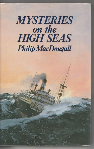 MACDOUGALL, PHILIP. - Mysteries on the High Seas.