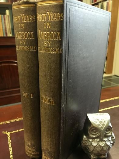 NICHOLS, DR. THOMAS L. - Forty Years of American Life. Two Volumes
