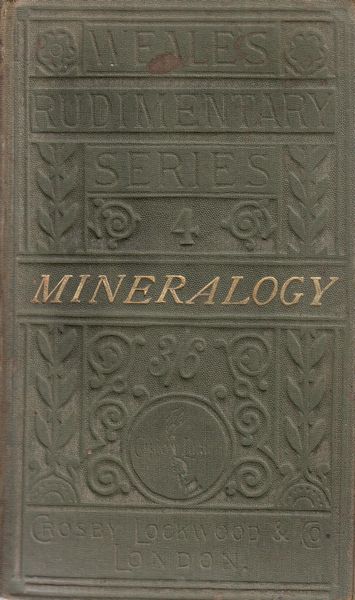 RAMSAY, ALEXANDER. - The Rudiments Of Mineralogy. A Concise View of the General Properties of Minerals.