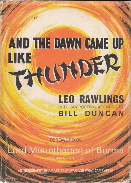 RAWLINGS, LEO; DUNCAN, BILL. - And The Dawn Came Up Like Thunder.