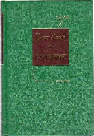 HUGHES, WILLIAM F. - The Year Book of Ophthalmology 1974.