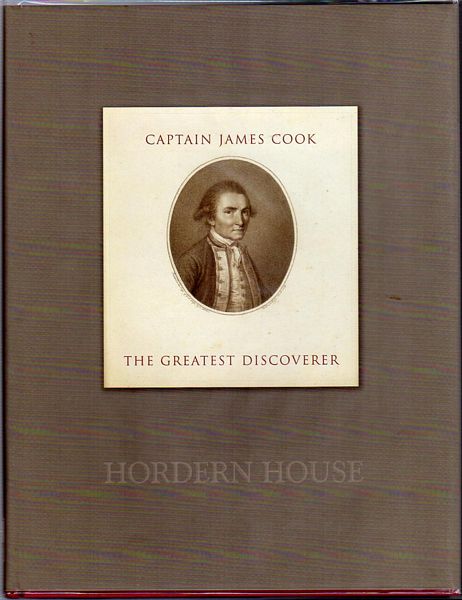  - Captain James Cook. The Greatest Discoverer. The Robert and Mary Anne Parks Collection. Hordern House Rare Books.