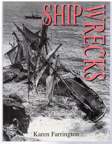 FARRINGTON, KAREN. - Ship Wrecks.