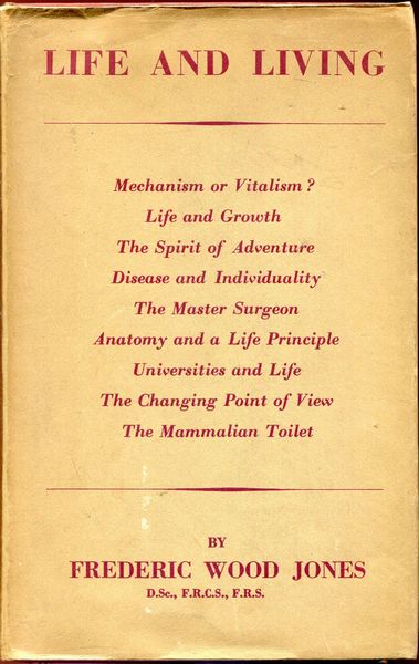 JONES, FREDERIC WOOD. - Life and Living.