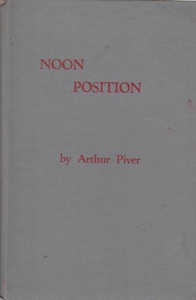 PIVER, ARTHUR. - Noon Position.