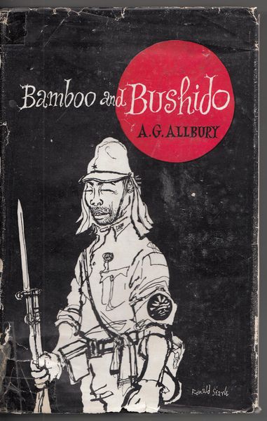 ALLBURY, A. G. - Bamboo and Bushido. Jacket design by Ronald Searle. Illustrations by Douglas Relf.