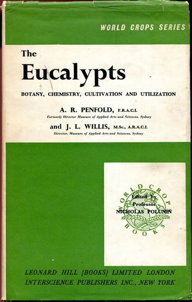PENFOLD, A. R; WILLIS, J. L. - The Eucalypts. Botany, Cultivation, Chemistry, and Utilization.