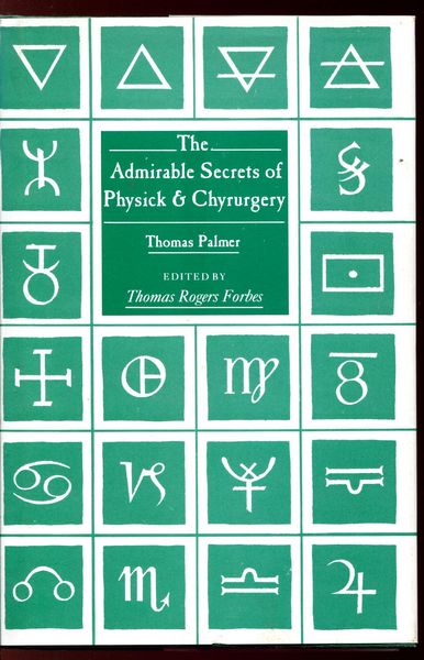 PALMER, THOMAS. - The Admirable Secrets of Physick & Chyrurgery.