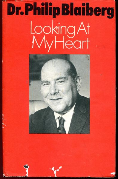 BLAIBERG, DR PHILIP. - Looking at my Heart.