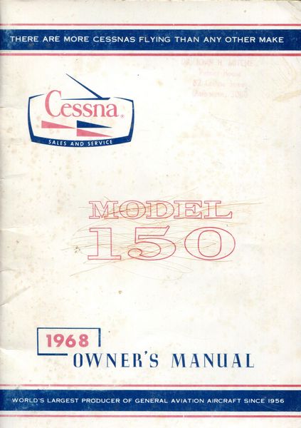  - Model 150 Owners Manual. There are more cessnas flying than any other make.