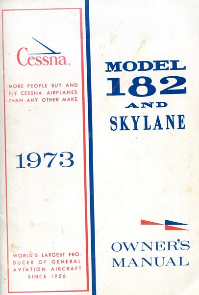  - Model 182 and Skylane Owner's Manual.