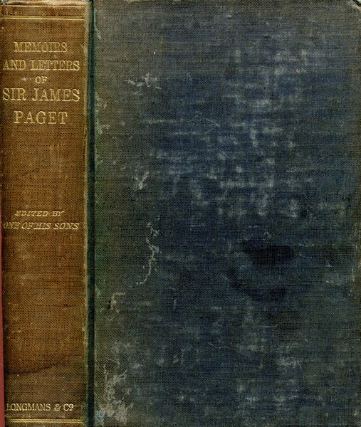 PAGET, STEPHEN. - Memoirs and Letters of Sir James Paget.