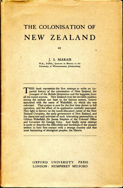 MARAIS, J. S. - The Colonisation of New Zealand.