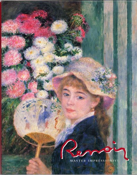 HOUSE, JOHN. - Renoir. Master Impressionist.