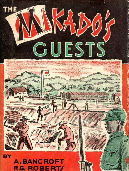BANCROFT, A; ROBERTS, R. G. - The Mikado's Guests. A Story of Japanese Captivity.