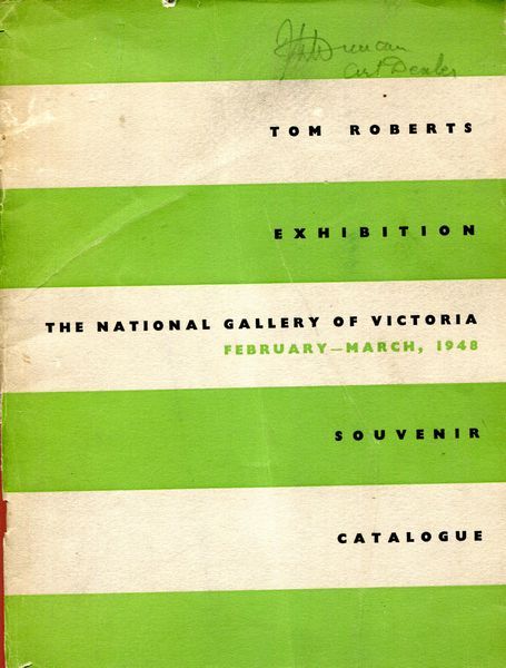  - Tom Roberts 1856-1931. Souvenir Catalogue.