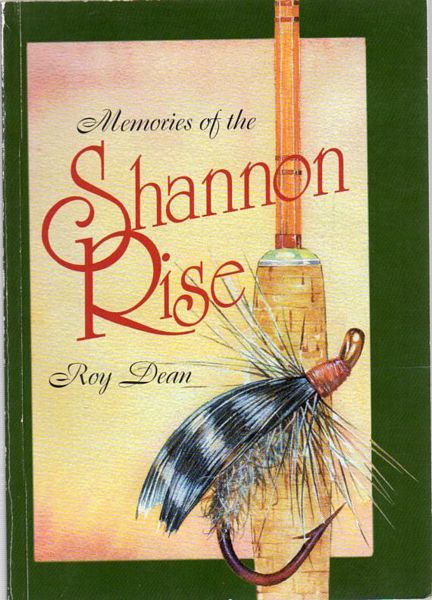 DEAN, ROY. - Memories of the Shannon Rise. Illustrations by Trevor Hawkins.