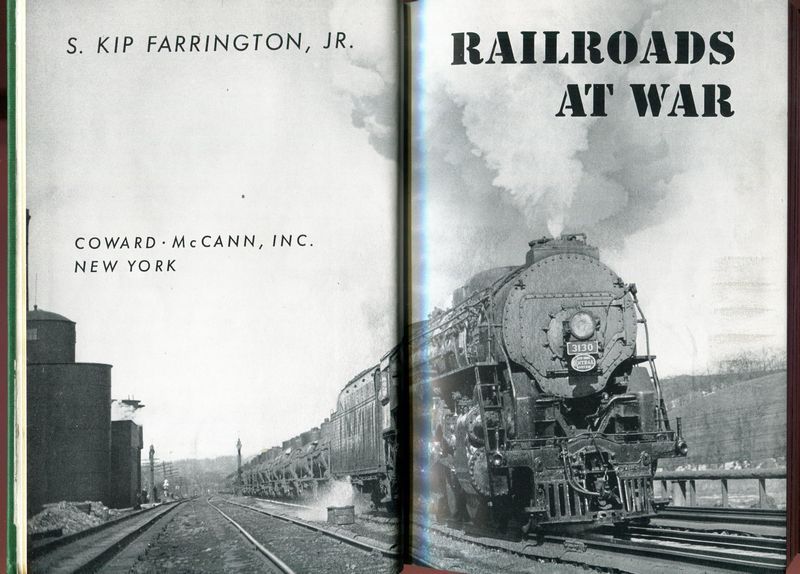 FARRINGTON, S. KIP. - Railroads At War.