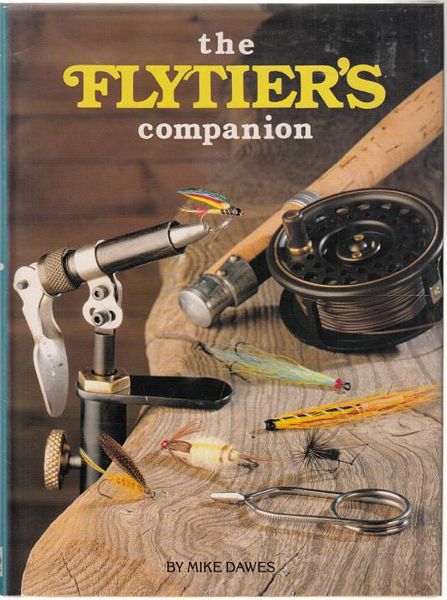 DAWES, MIKE. - the Flytier's companion.
