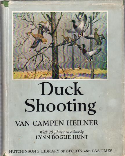 HEILNER, VAN CAMPEN. - Duck Shooting
