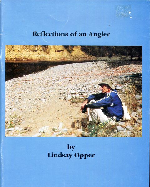 OPPER, LINDSAY. - Reflections Of An Angler.