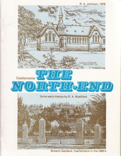 BRADFIELD, R. A. - The North-End. Some early history.