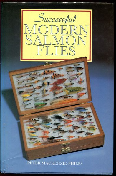 MACKENZIE-PHILPS, PETER. - Successful Modern Salmon Flies.