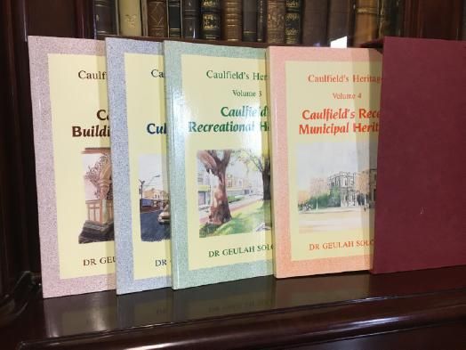 SOLOMON, DR GEULAH. - Caulfield's Heritage. Volume 1: Caulfield's Building Heritage; Volume 2: Caulfield Cultural Heritage; Volume 3: Caulfield's Recreational Heritage; Volume 4: Caulfield's Recent Municipal Heritage.