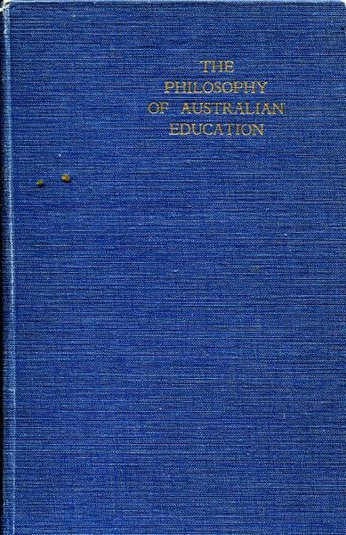 RANKIN, D. H. - The Philosophy of Australian Education.