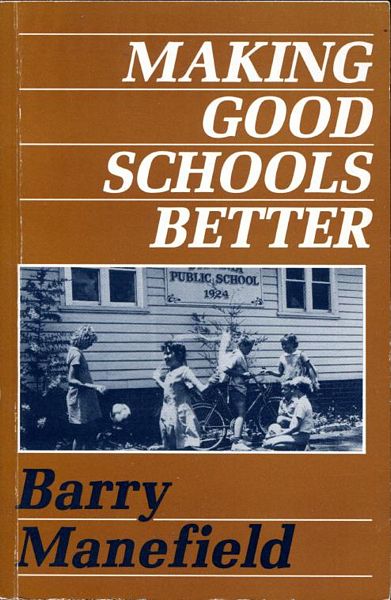 MANEFIELD, BARRY. - Making Good Schools Better.
