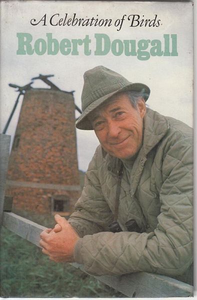 DOUGALL, ROBERT. - A Celebrations of Birds. Illustrated by John Barber.