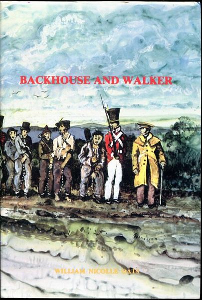 OATS, WILLIAM NICOLLE. - Backhouse And Walker A Quaker View of the Australian Colonies 1832 - 1838.