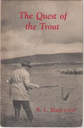 BLACKWOOD, R. L. - The Quest of the Trout.