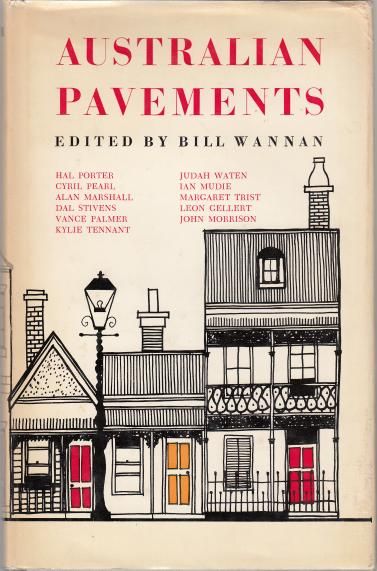 WANNAN, BILL; Editor. - Australian Pavements. An Urban Anthology.