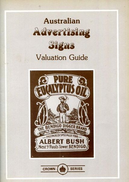ARNOLD, KEN. - Australian Advertising Signs. Valuation Guide.