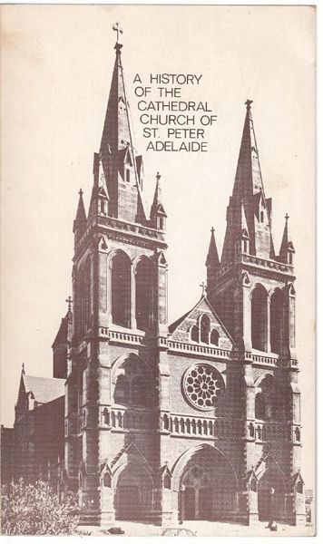 REED, THE RIGHT REVEREND T. T. - A History Of The Cathedral Church Of St. Peter Adelaide.