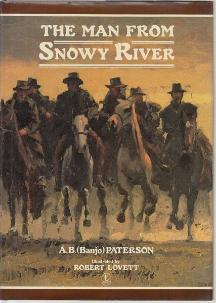 PATERSON, A. B. (Banjo). - The Man From Snowy River. Illustrated by Robert Lovett.