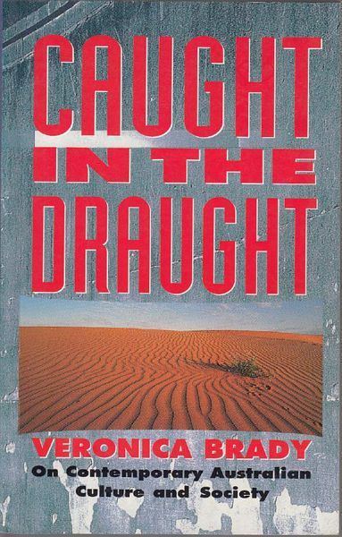 BRADY, VERONICA. - Caught In The Draught.